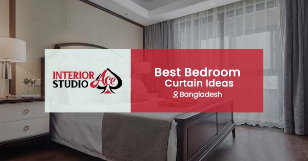 Best Bedroom Curtain Ideas in Bangladesh