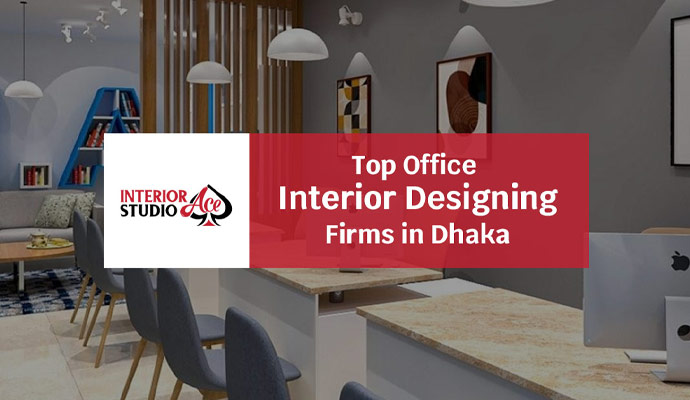 Top Office Interior Designing Firms in Dhaka