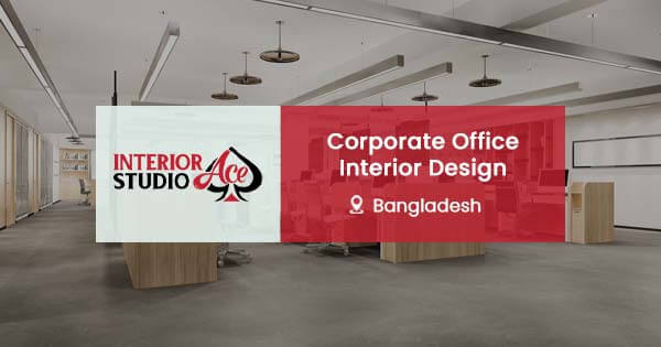 Corporate office interior design in Bangladesh