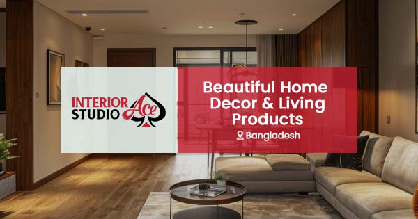 Beautiful home decor & living products in Bangladesh