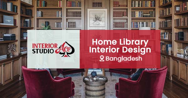 Home library interior design service in Bangladesh