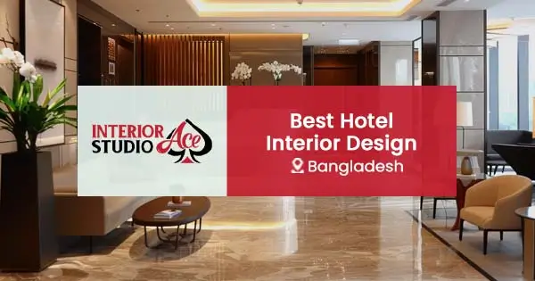 Hotel interior design company in Bangladesh 