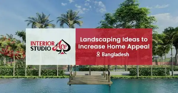 Landscaping ideas to increase home appeal