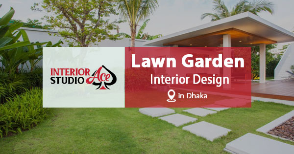 Eye-Catchy Lawn Garden Interior in Dhaka Bangladesh