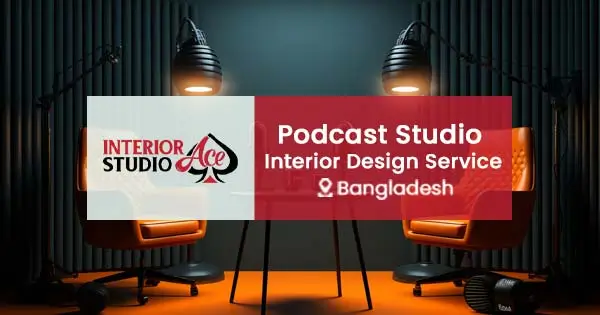 Podcast studio interior design service in Bangladesh