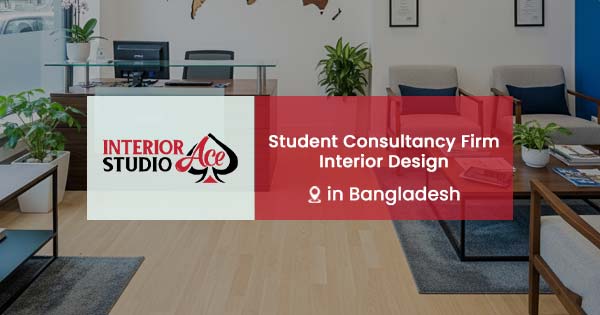 Student Consultancy Firm Interior Design in Bangladesh
