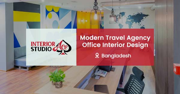 Travel Agency Office Interior Design in Bangladesh