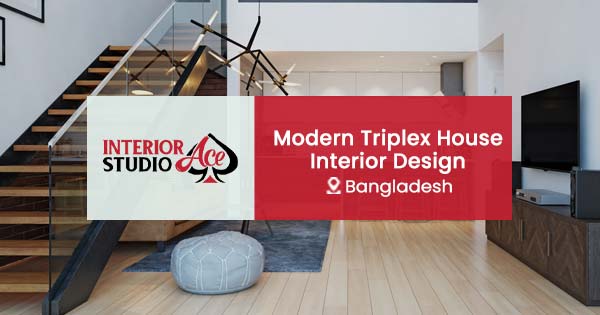 Triplex house interior design in Bangladesh