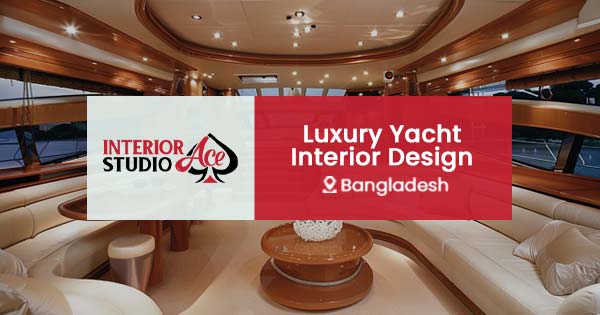 Luxury yacht interior design in Bangladesh